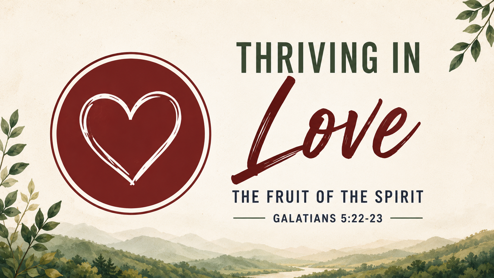 Thriving in Love - The Fruits of the Spirit