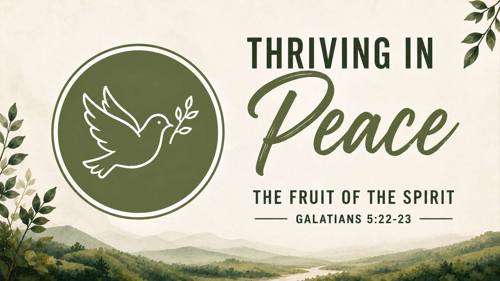 Thriving in Peace - The Fruit of the SPIRIT 