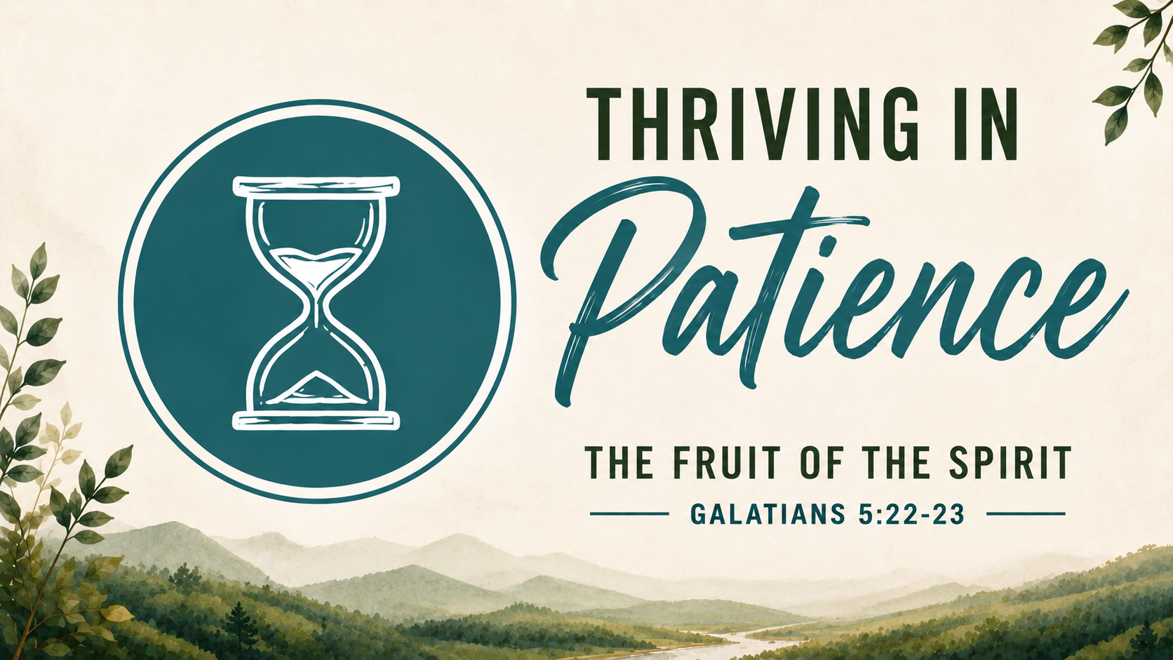 Thriving in Patience - The Fruit of the SPIRIT 