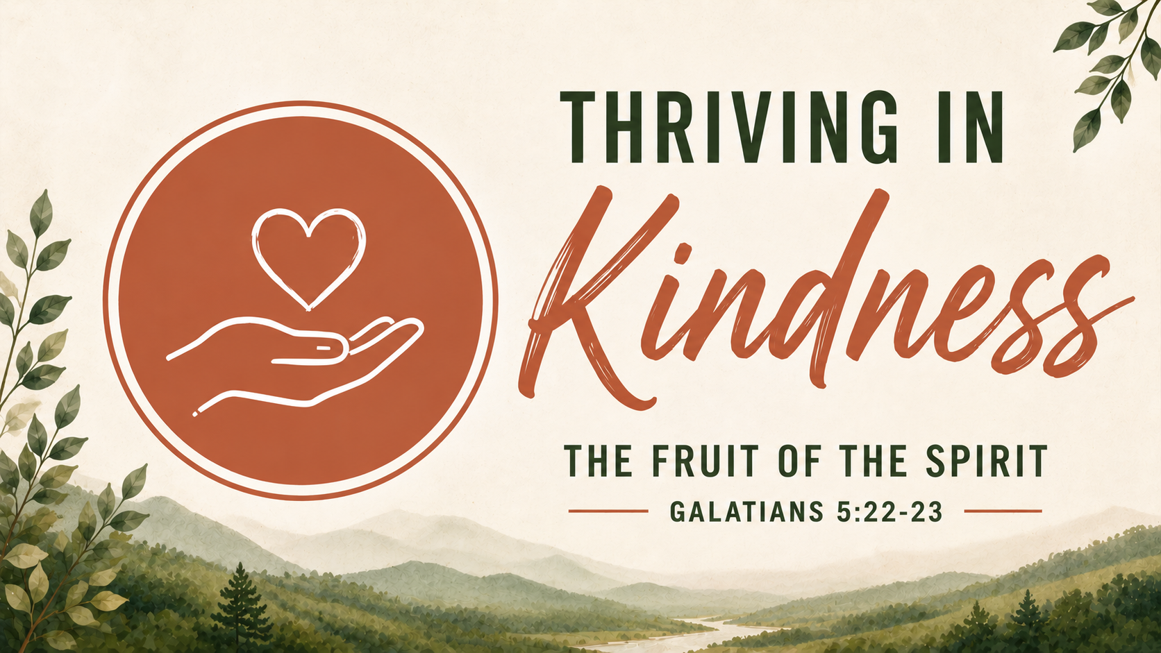 Thriving in kindness - The Fruit of the SPIRIT