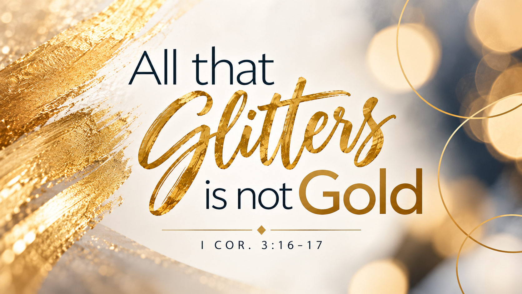 all that glitters is NOT gold