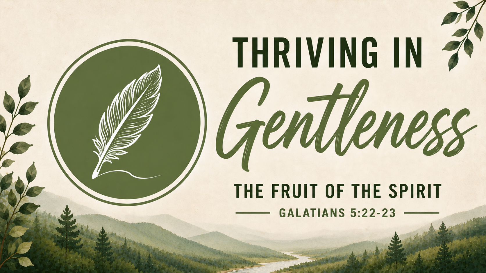 Thriving in gentleness - The fruit of the spirit
