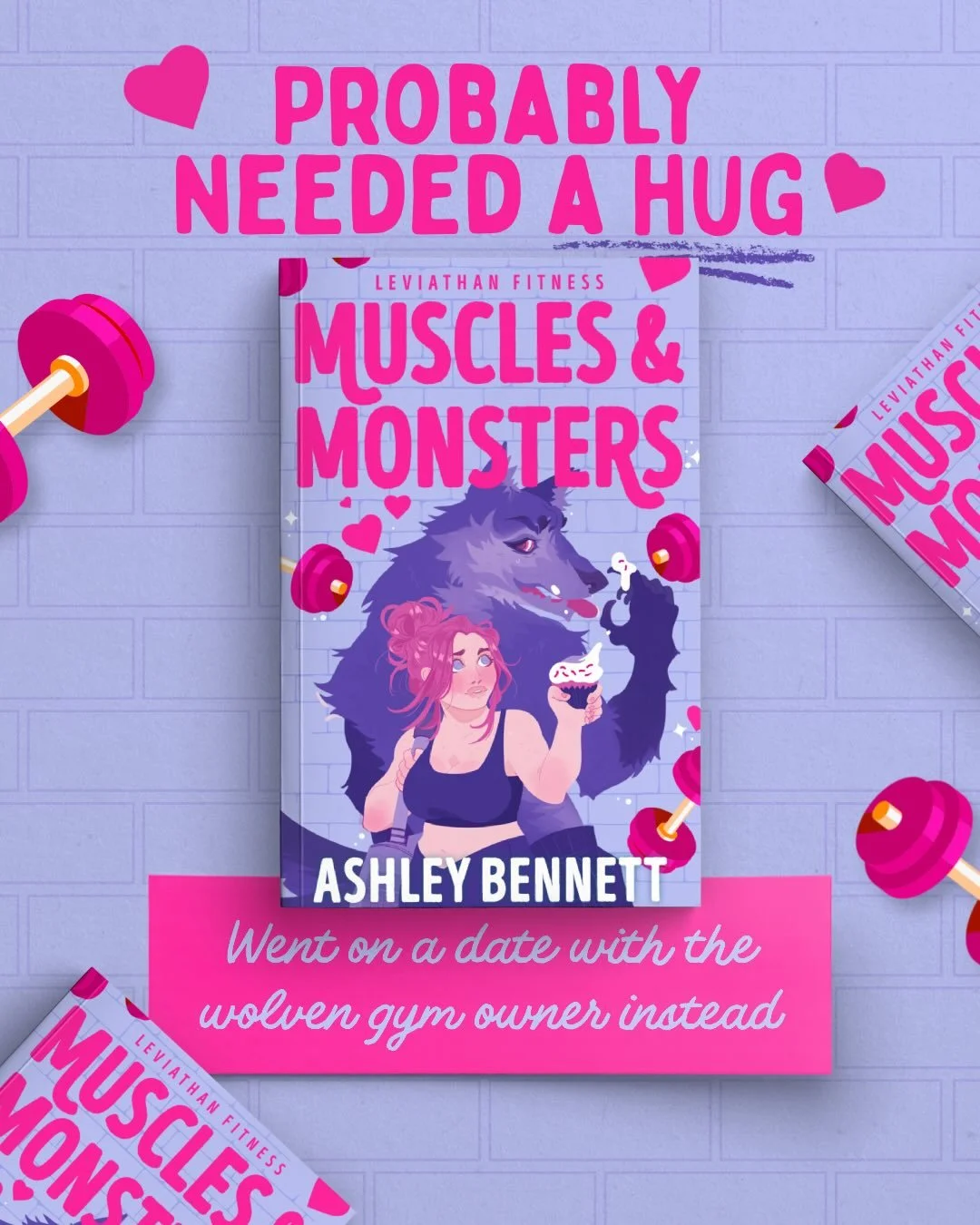 Probably needed a hug&hellip;
read a cute monster romance instead! 💕 🐺 

Releasing FEBRUARY 10th 2026 🐺💕
Muscles &amp; Monsters by Ashley Bennett

REVISED AND EXPANDED PAPERBACK EDITION

A gym-owning wolven and a headstrong baker discover howl re