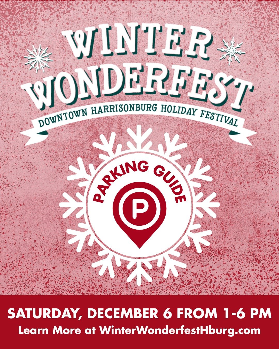 There's plenty of free parking in Downtown Harrisonburg this Saturday, December 6, for Winter Wonderfest! Whether you are starting early and catching the free movie at Court Square Theater or Holiday Market at the Turner Pavilion, or grabbing dinner 
