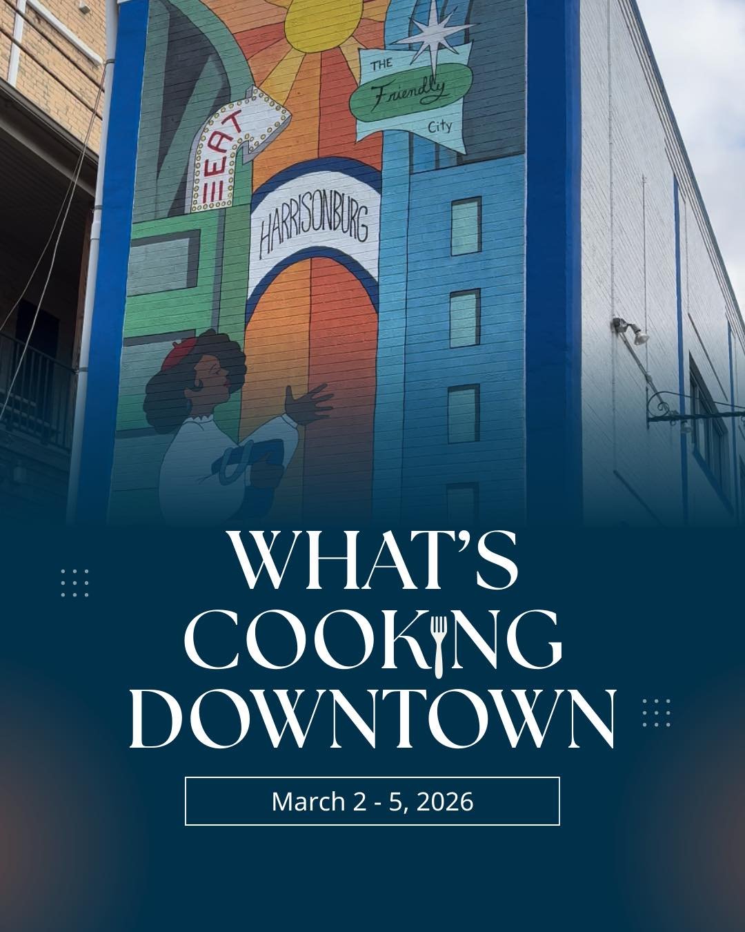 March is here and so is Taste of Downtown Harrisonburg Month. Are you ready for Downtown?

This week we&rsquo;re talking Bloody Mary cocktail tours, a brand new dining guide dropping Wednesday, a very special birthday at Aristocat Cafe, and British P