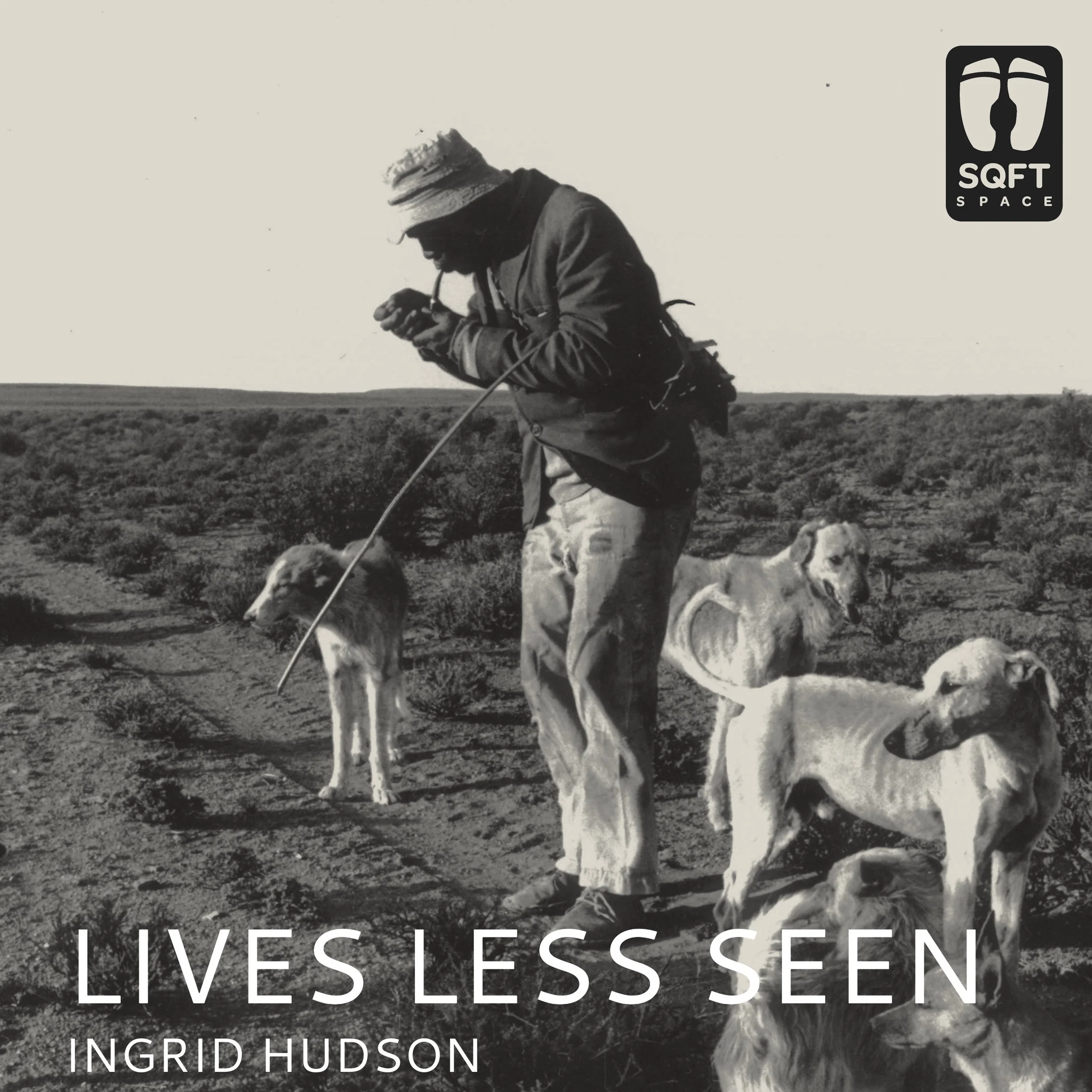 INGRID HUDSON - Lives Less Seen - 2025