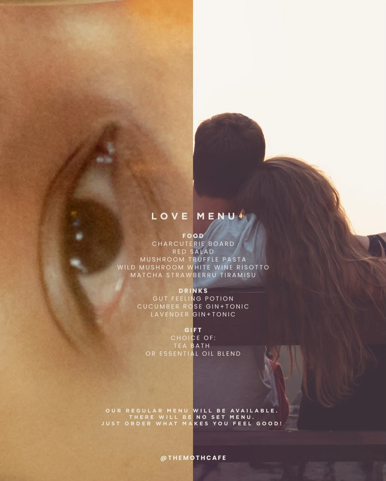 It&rsquo;s a casual love affair at The Moth Cafe. Our Love Menu will be available February 14-16. No set menus, just order what your heart desires even if its off our regular menu. 

We have potions and gifts for our love birds. We&rsquo;ll be making