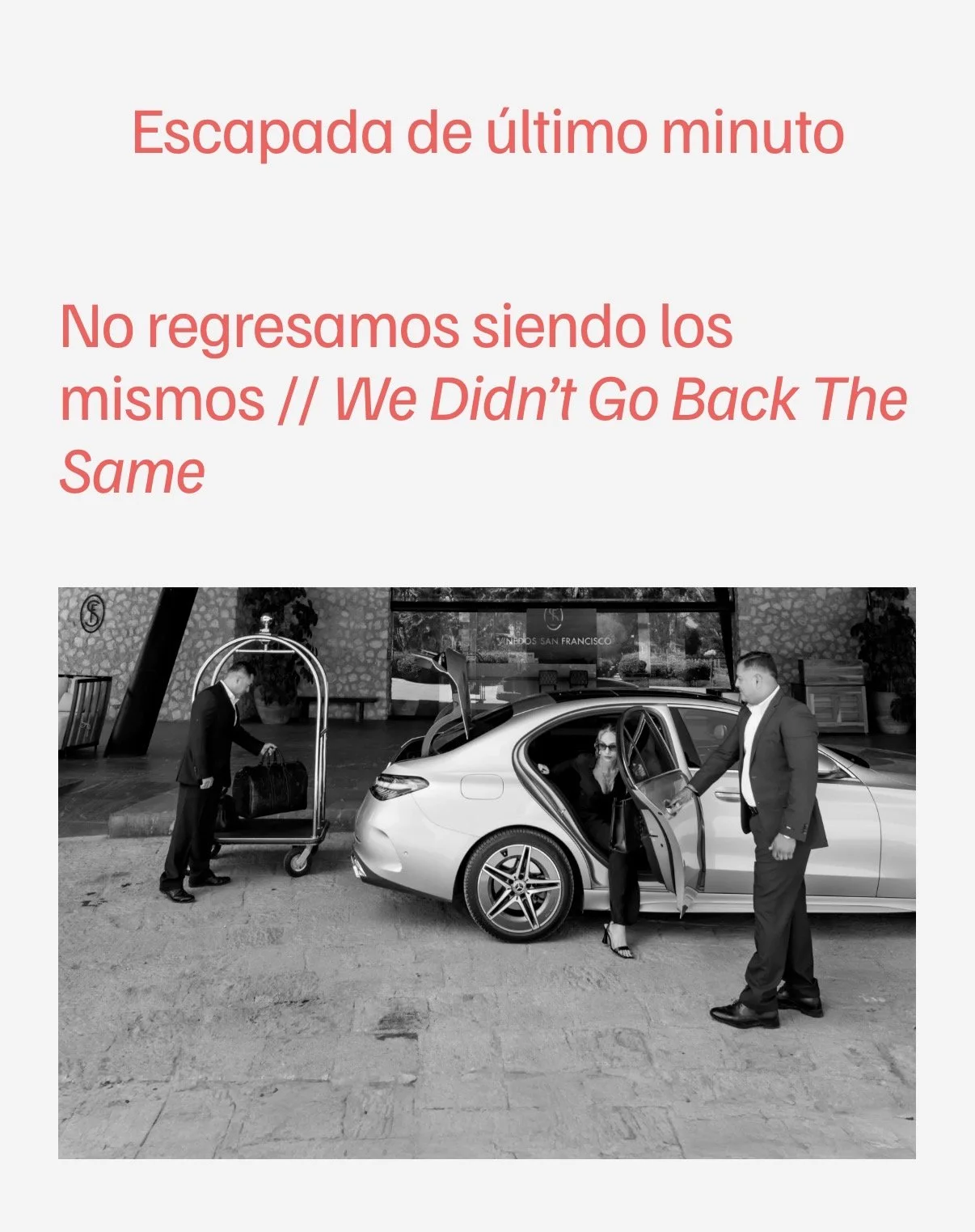 Una escapada de último minuto para no regresar siendo los mismos