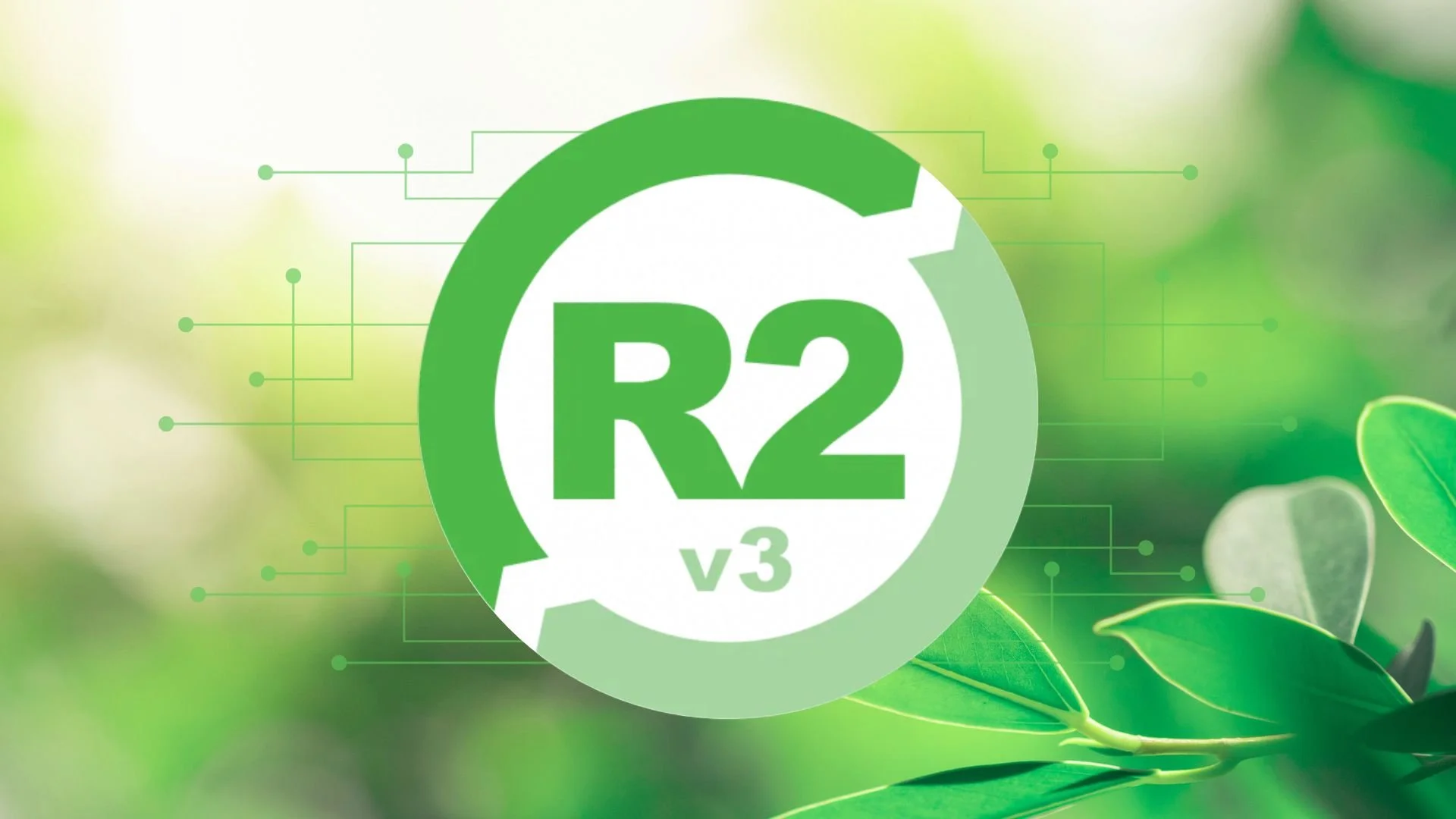 R2v3 Certification in ITAD: Why Ongoing Verification Matters