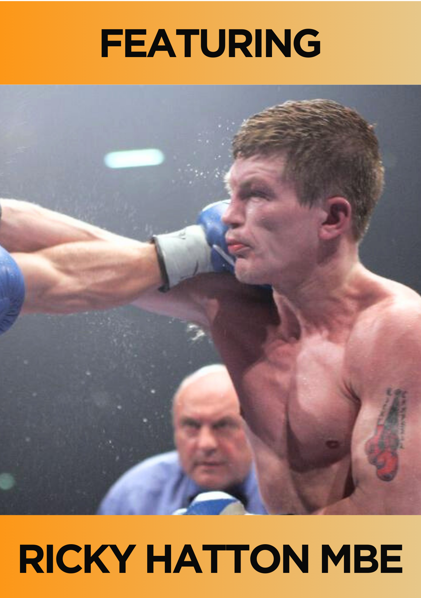 Boxer Ricky Hatton MBE in a match, receiving a punch, with an opponent's arm extending towards his face. The scene shows action and intensity in the ring.
