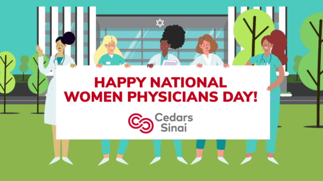 21 - CEDARS_71981-03_Feb2020_SocialMedia_WomenPhysDay_Facebook_1280x720_v0003.gif