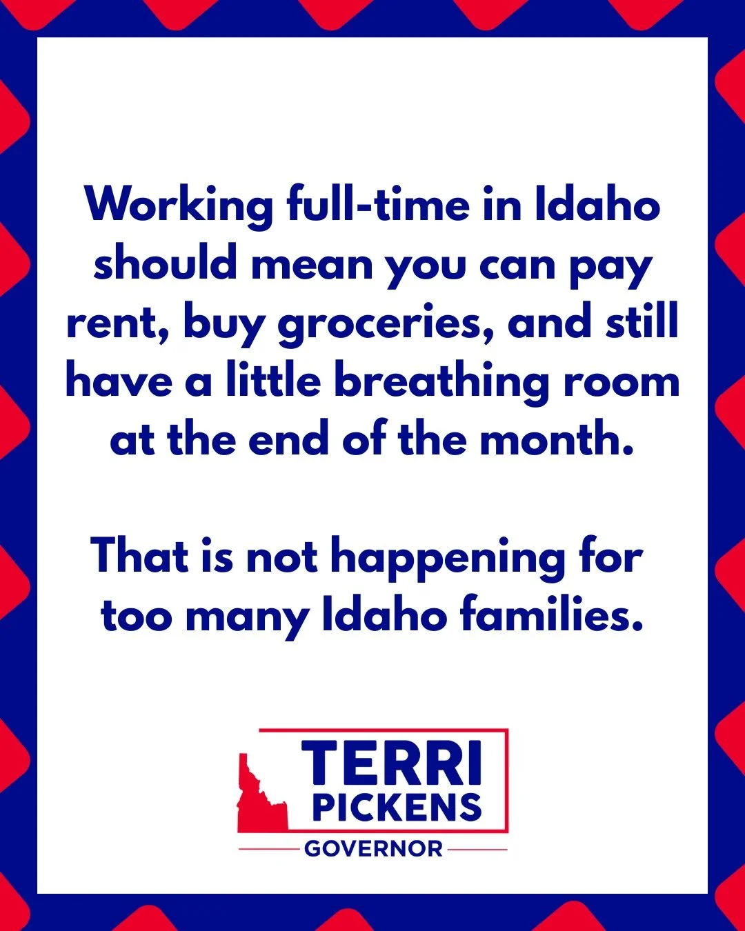 Working full-time in Idaho should mean you can pay rent, buy groceries, and still have a little breathing room at the end of the month. That is not happening for too many Idaho families.

When wages fall behind the cost of housing, healthcare, gas, a