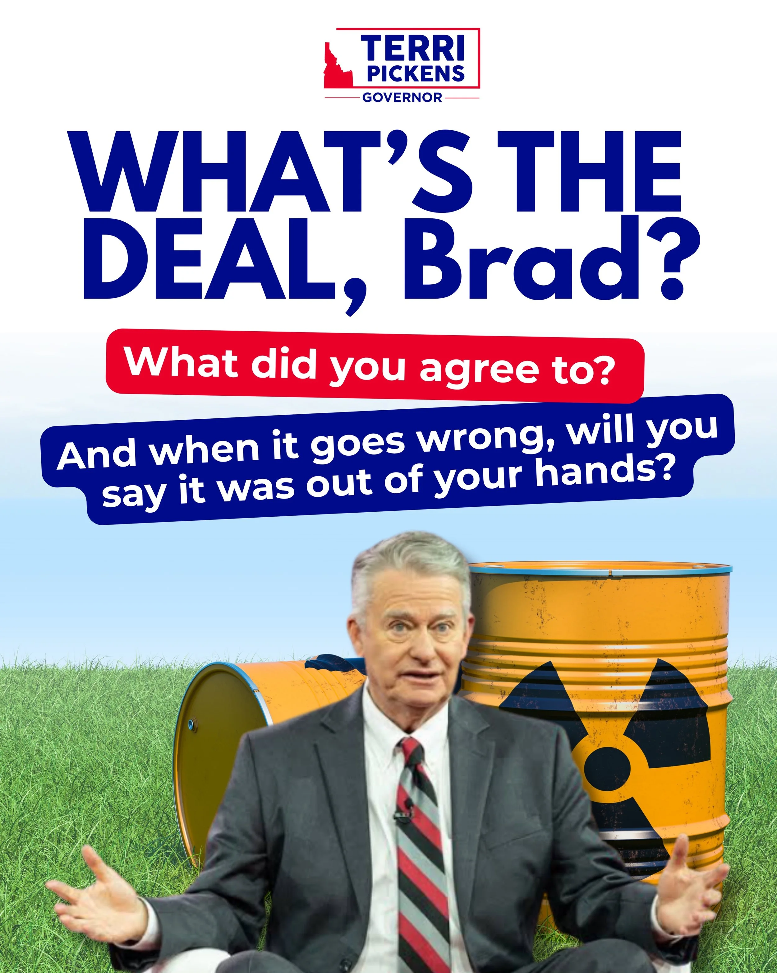 What&rsquo;s the deal, Brad?

Brad Little volunteered Idaho to accept out-of-state used nuclear fuel, spent nuclear fuel, and high-level radioactive waste.

We keep hearing the sales pitch. Jobs. Investment. Economic growth. But I am an attorney, and