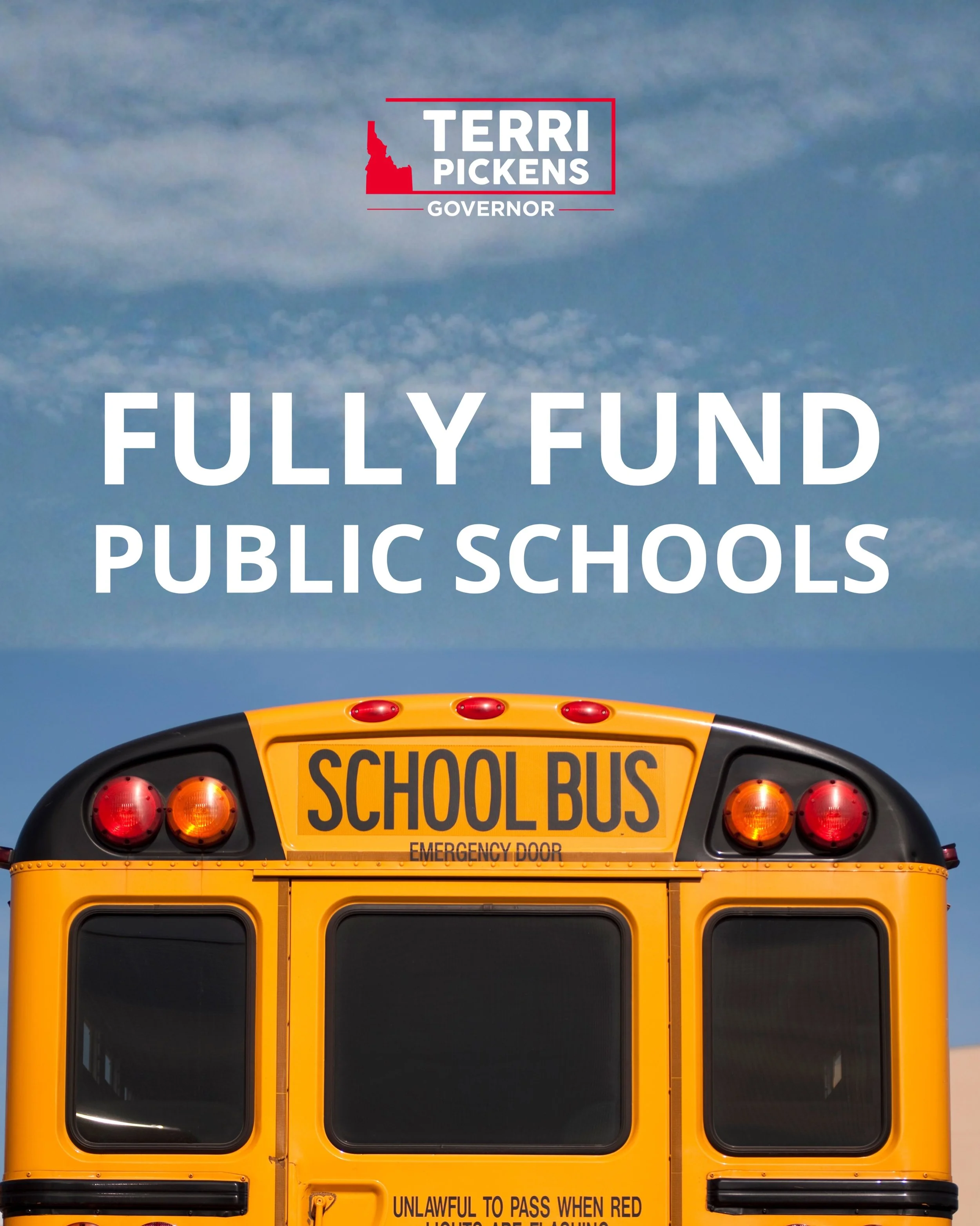Idaho&rsquo;s public schools face constant attack from the GOP supermajority.

Fully funding education means keeping experienced teachers in our classrooms, reducing overcrowding, properly funding special education, and stopping the cycle where local