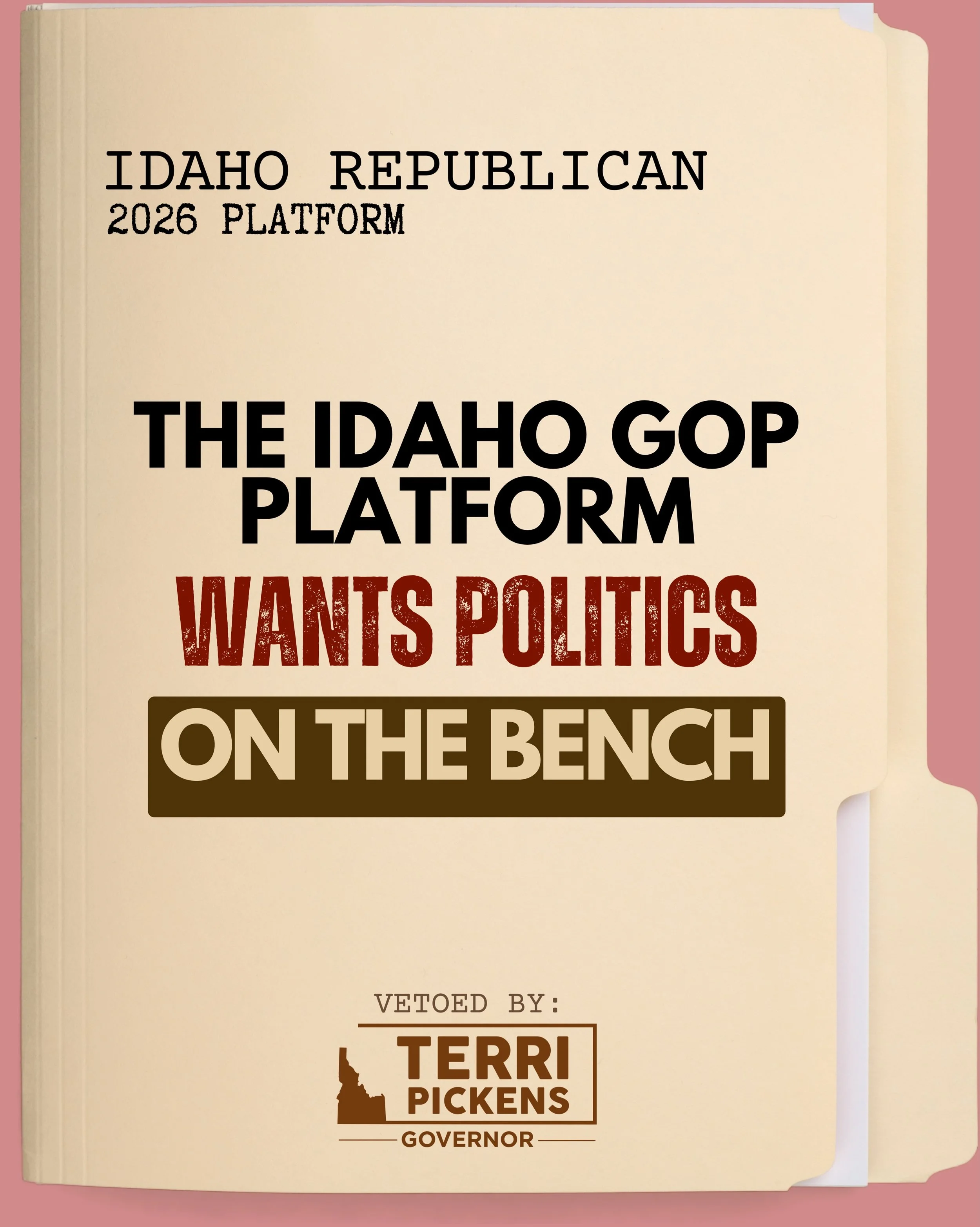 I am an attorney, and I fully believe in the independence and fairness of our judicial system. That is exactly why this part of the Idaho GOP platform concerns me.

Their 2026 platform explicitly supports electing judges through a partisan election p