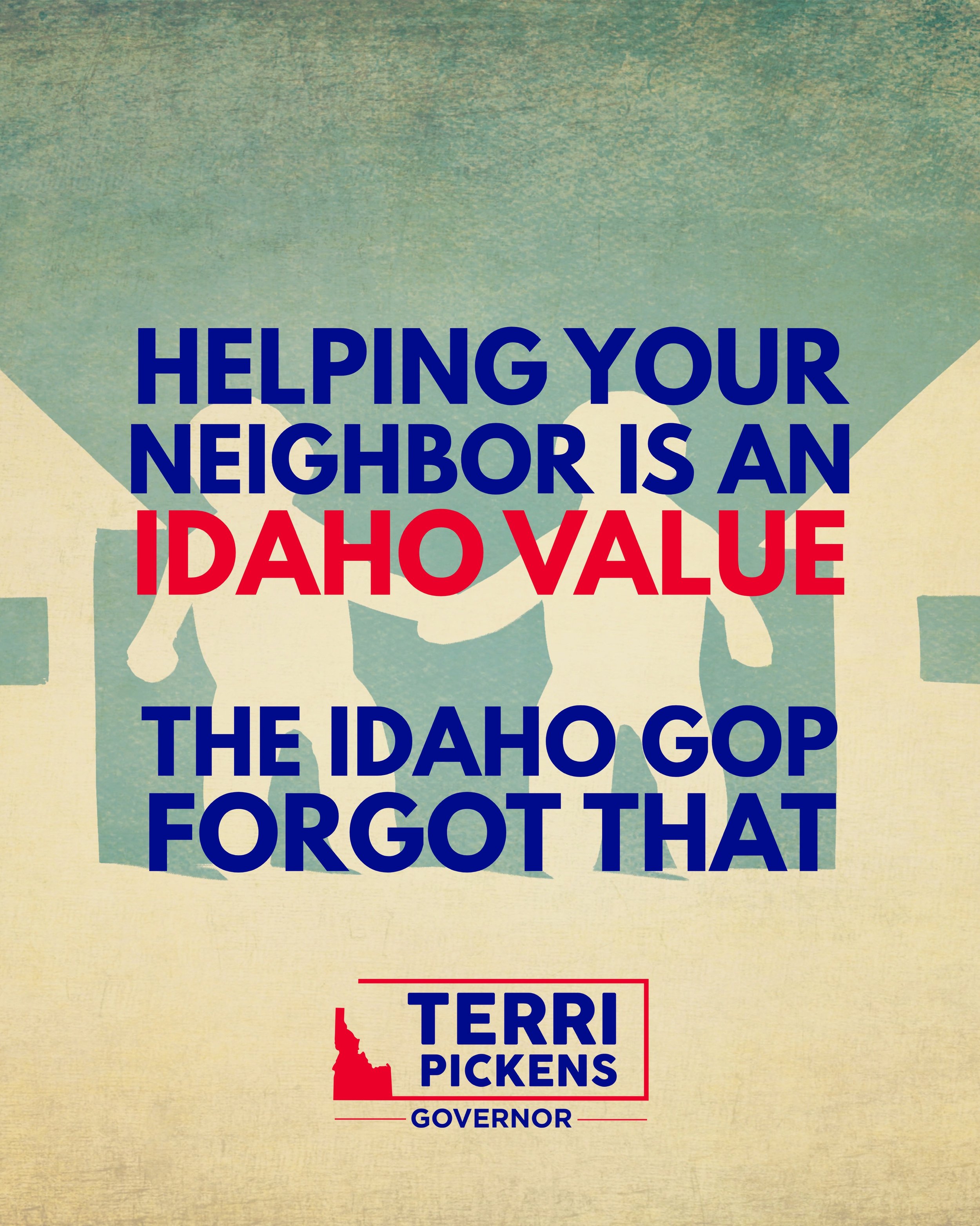 Helping your neighbor is an Idaho value.

This is how Idaho communities have always worked. When someone is struggling, you help. When a family needs support, you show up. 

The Idaho GOP wants to abandon Idahoans and work for private interests, big 