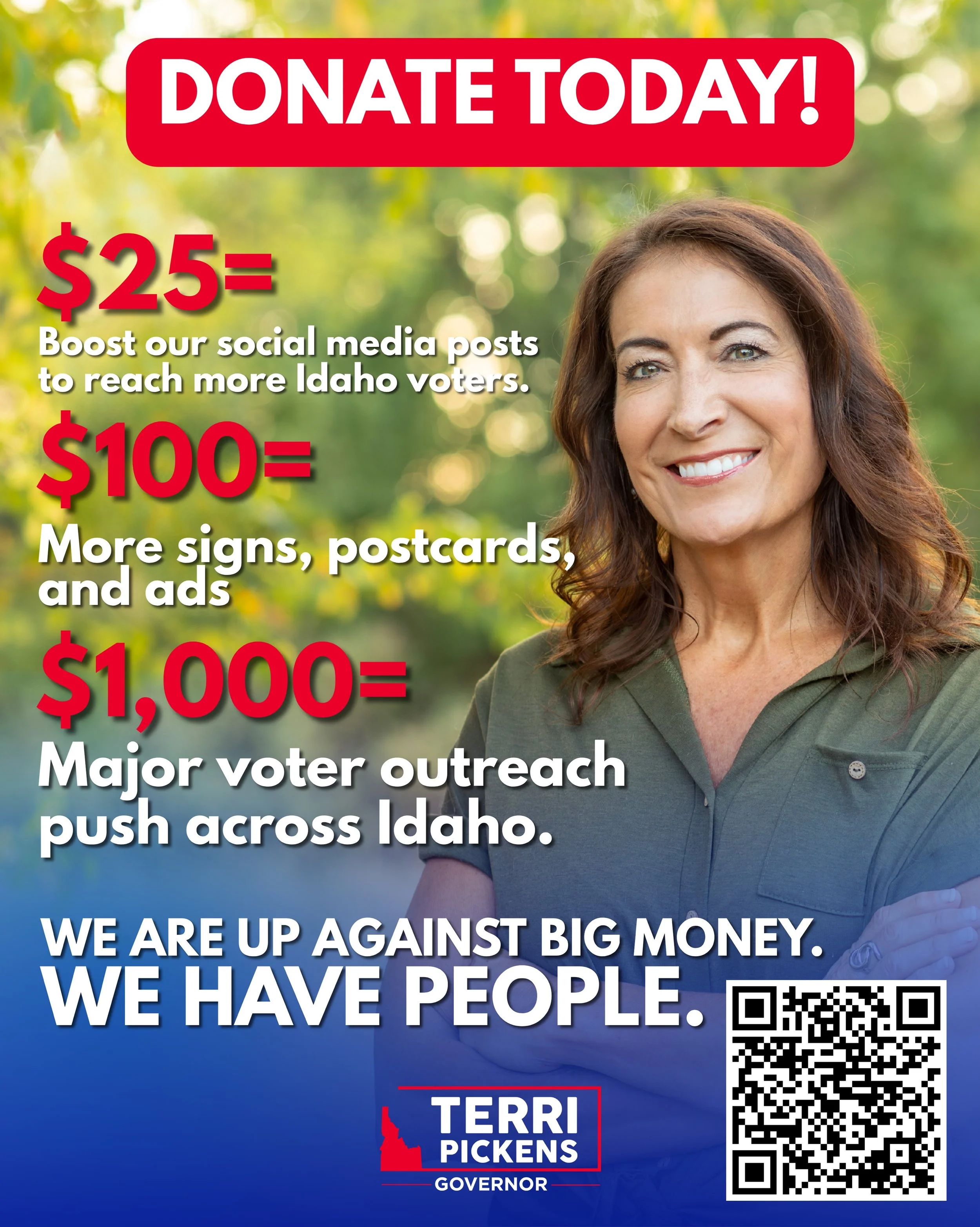 With only a few weeks left, this is our final chance to boost our message and reach Idahoans across the entire state.

We are up against big money, but this campaign has always been powered by people. I am proud to say that more people have donated t