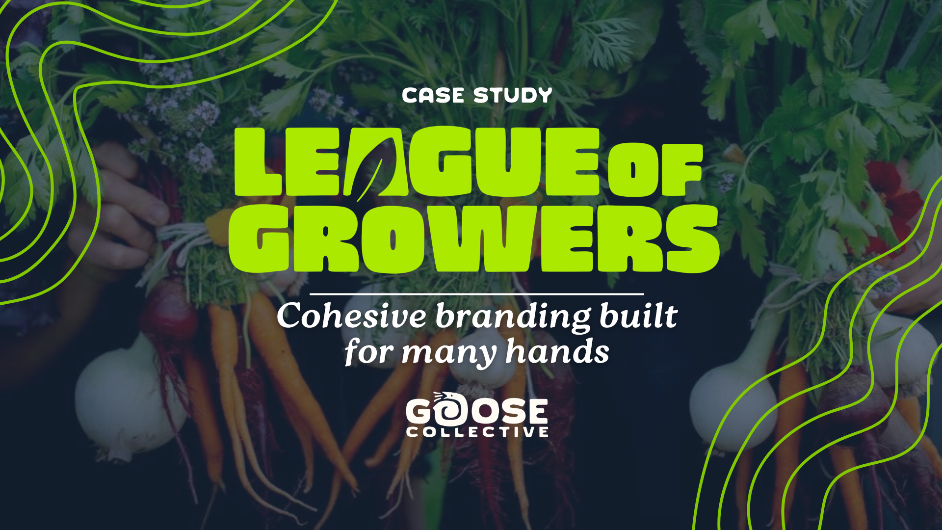 League of Growers Building a Cohesive Brand for Many Hands.