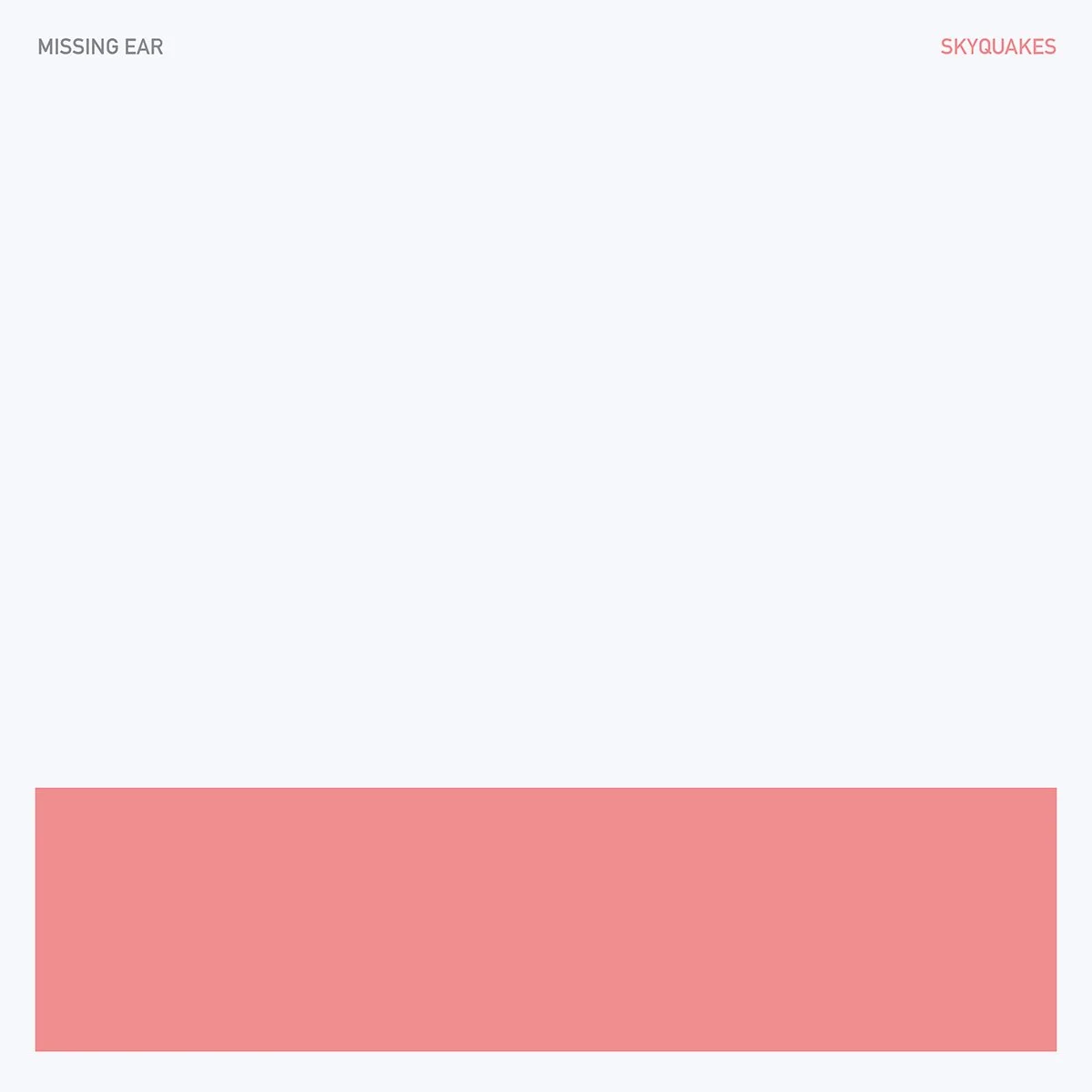 Skyquakes - Missing Ear (Mille Plateaux 48).jpg