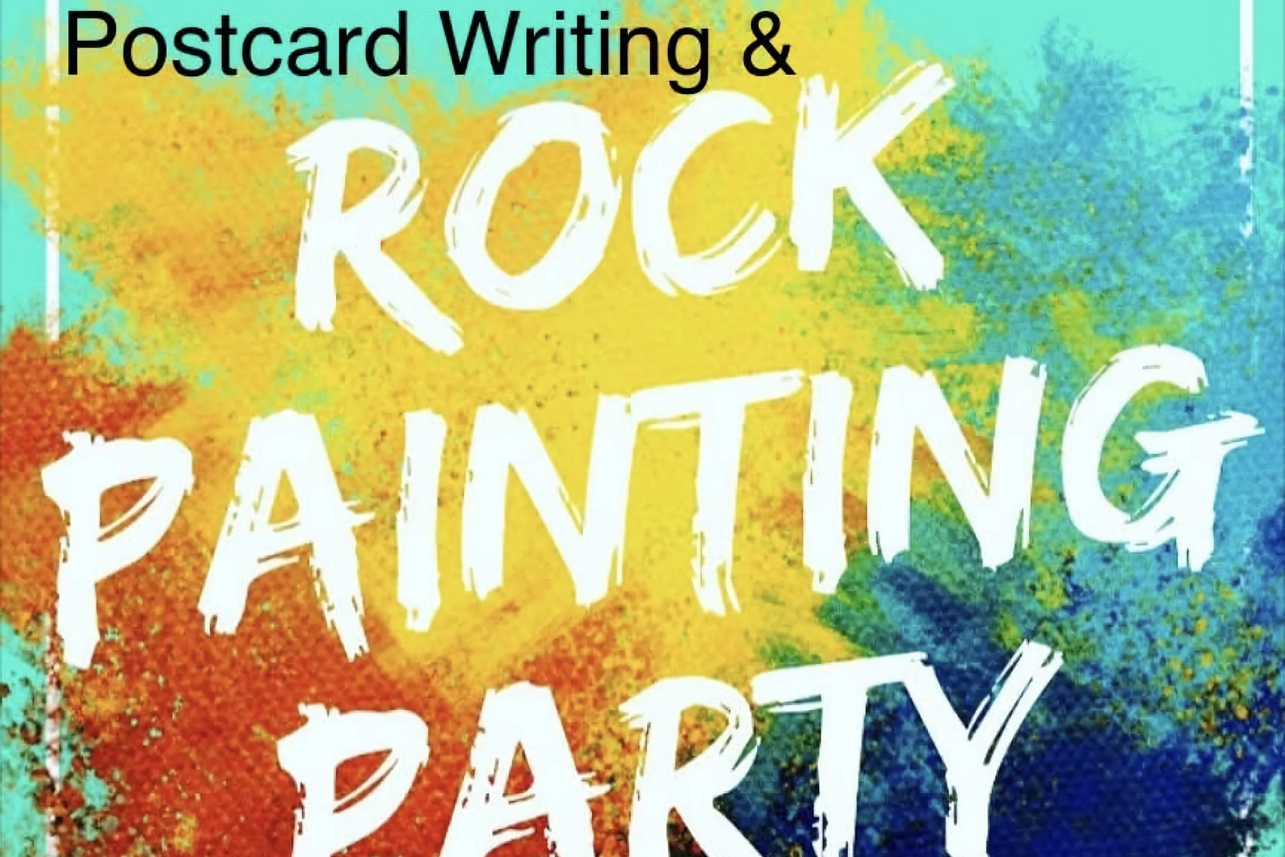 Postcard Writing and Rock Painting Party