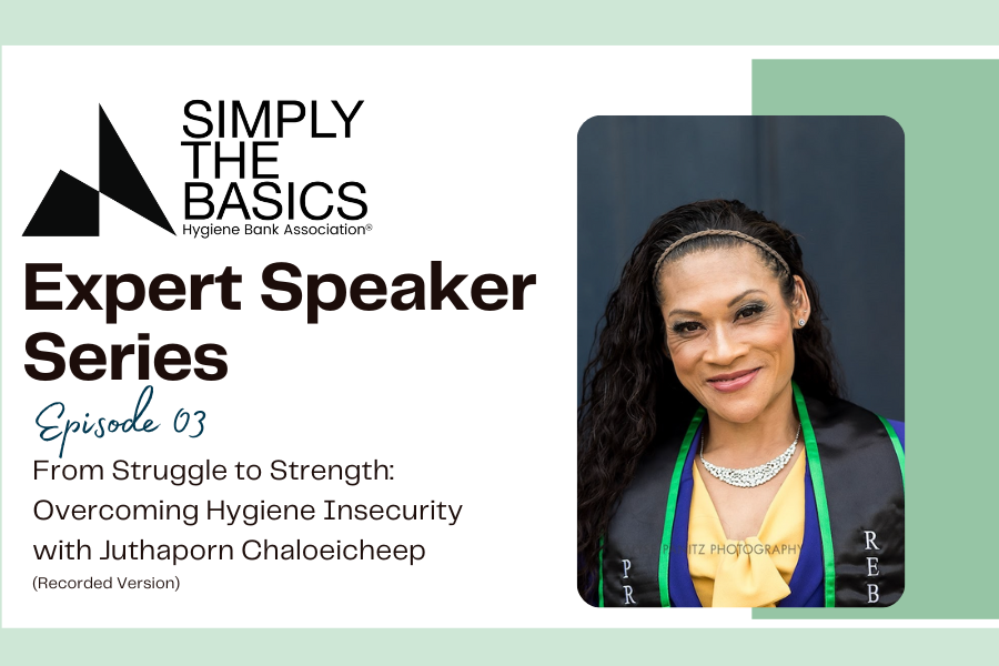From Struggle to Strength: Overcoming Hygiene Insecurity with Juthaporn Chaloeicheep
