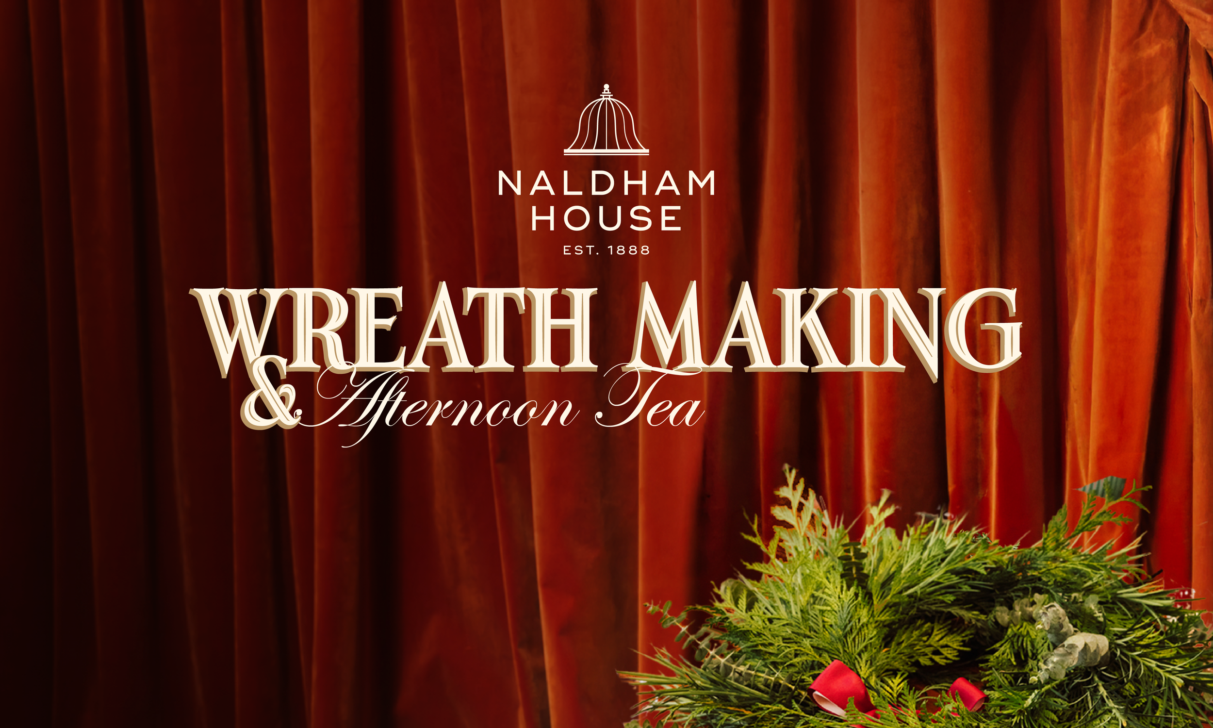 Wreath Making ~ Naldham Brasserie