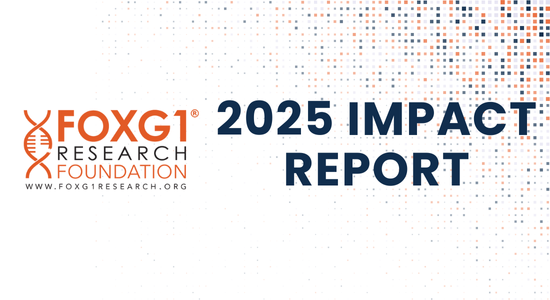 2025 Impact Report : FOXG1 Research Foundation