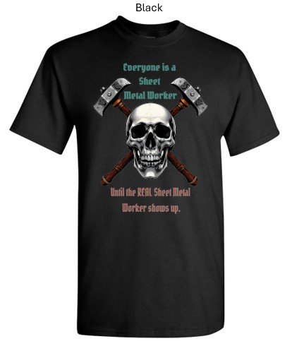 Everyone is a Sheet Metal Worker Shirt.jpg