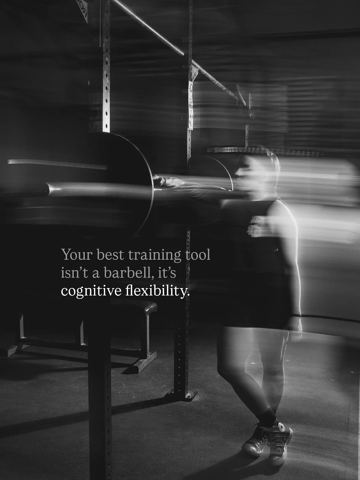 The most valuable thing you can train isn&rsquo;t just muscle, it&rsquo;s flexibility of the mind.

Cognitive flexibility is what keeps your training on track when the rack is taken, the dumbbells are gone, or you&rsquo;re traveling with only a band 