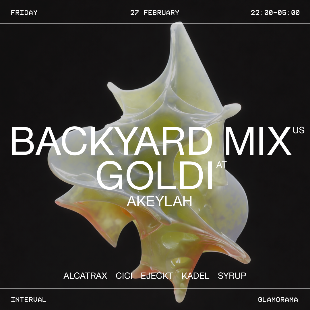 Interval - Backyard Mix [US] + GOLDI [AT] + AKEYLAH
