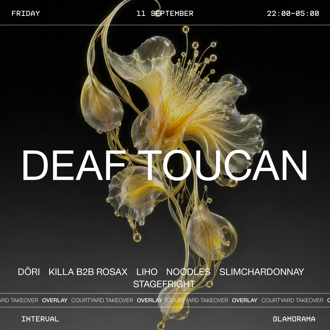 Interval - Deaf Toucan + Overlay Courtyard Takeover