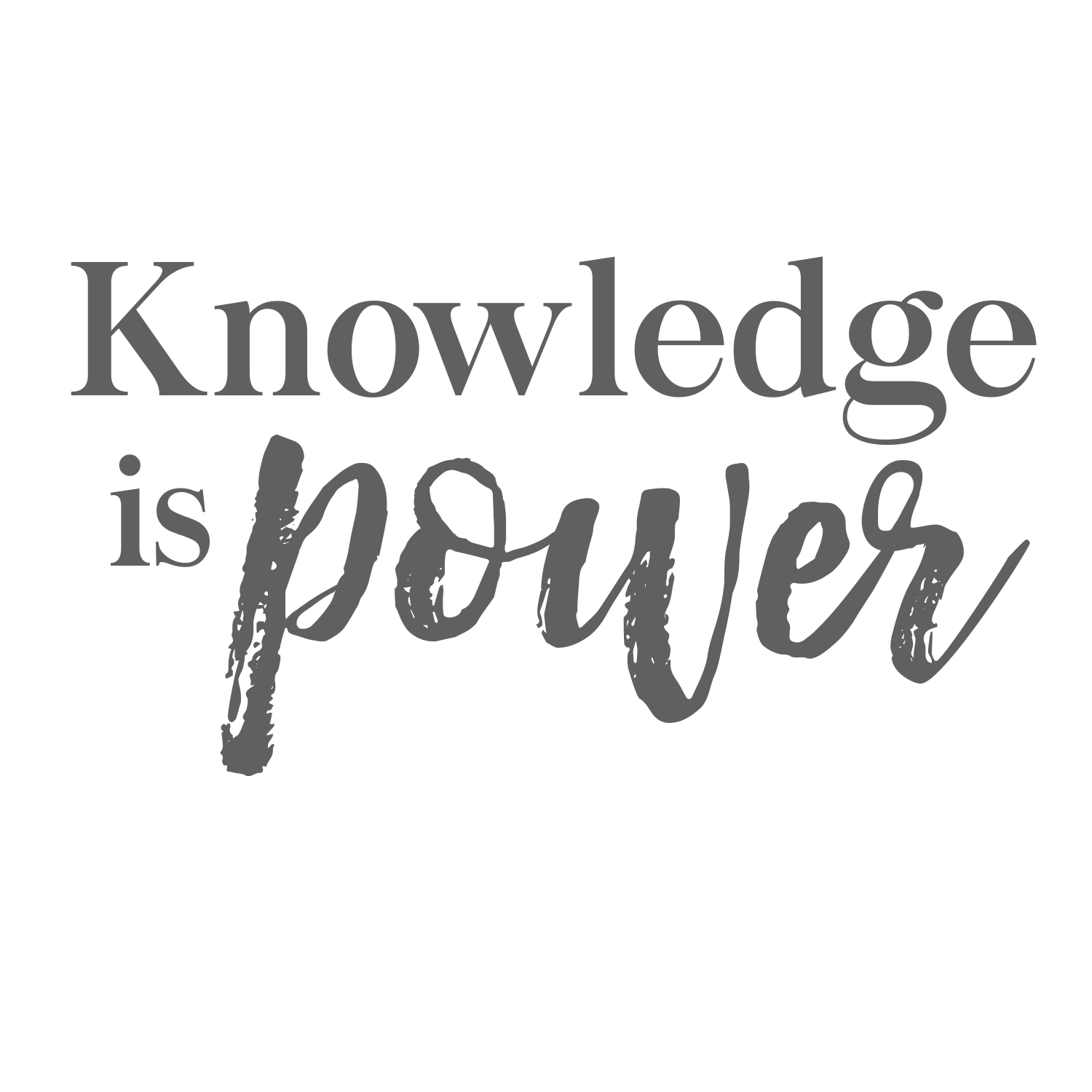 KNOWLEDGE+IS+POWER_QUOTES.png