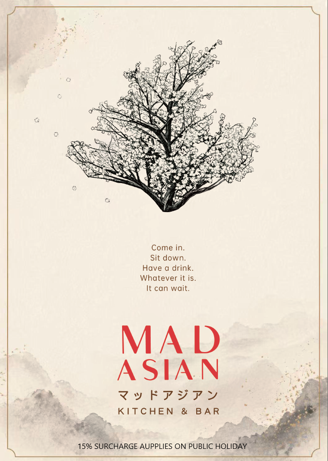 A flyer for Mad Asian Kitchen & Bar featuring a minimalist illustration of a blossoming tree and a quote: "Come in. Sit down. Have a drink. Whatever it is. It can wait." The name 'Mad Asian' is prominent in red, with Japanese characters and the words 'Kitchen & Bar' below. There is a note about a 15% surcharge on public holidays.