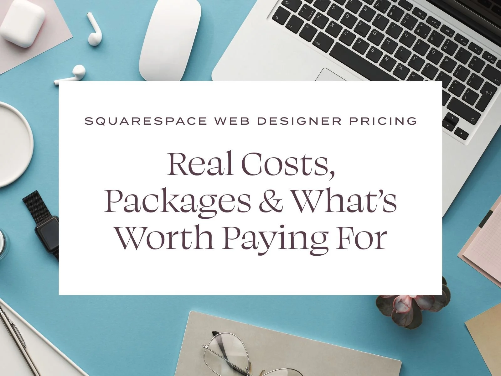 Squarespace Web Designer Pricing 2025: Real Costs, Packages & What's Worth Paying For