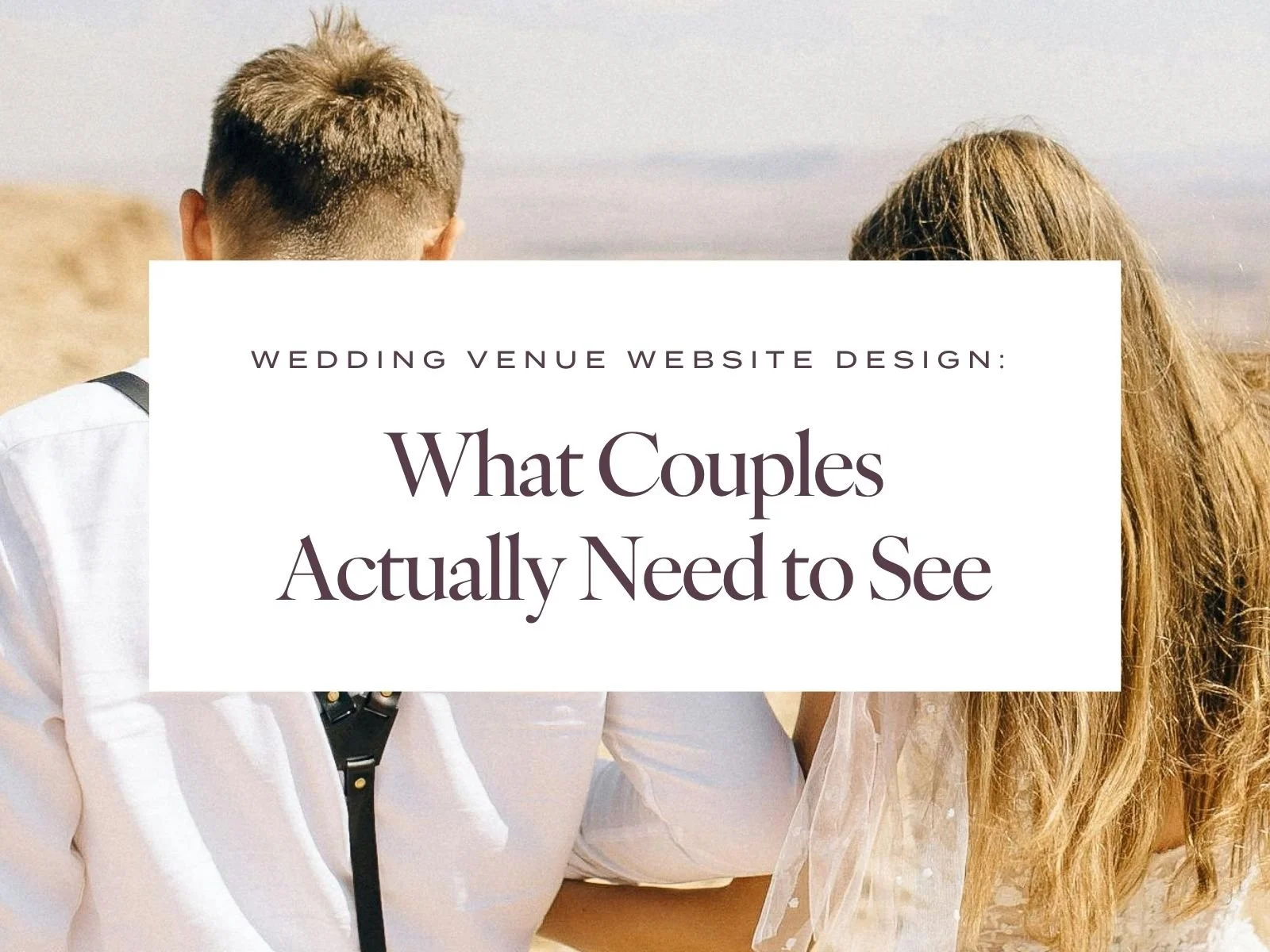 Wedding venue website design guide showing what couples need to see before booking a venue