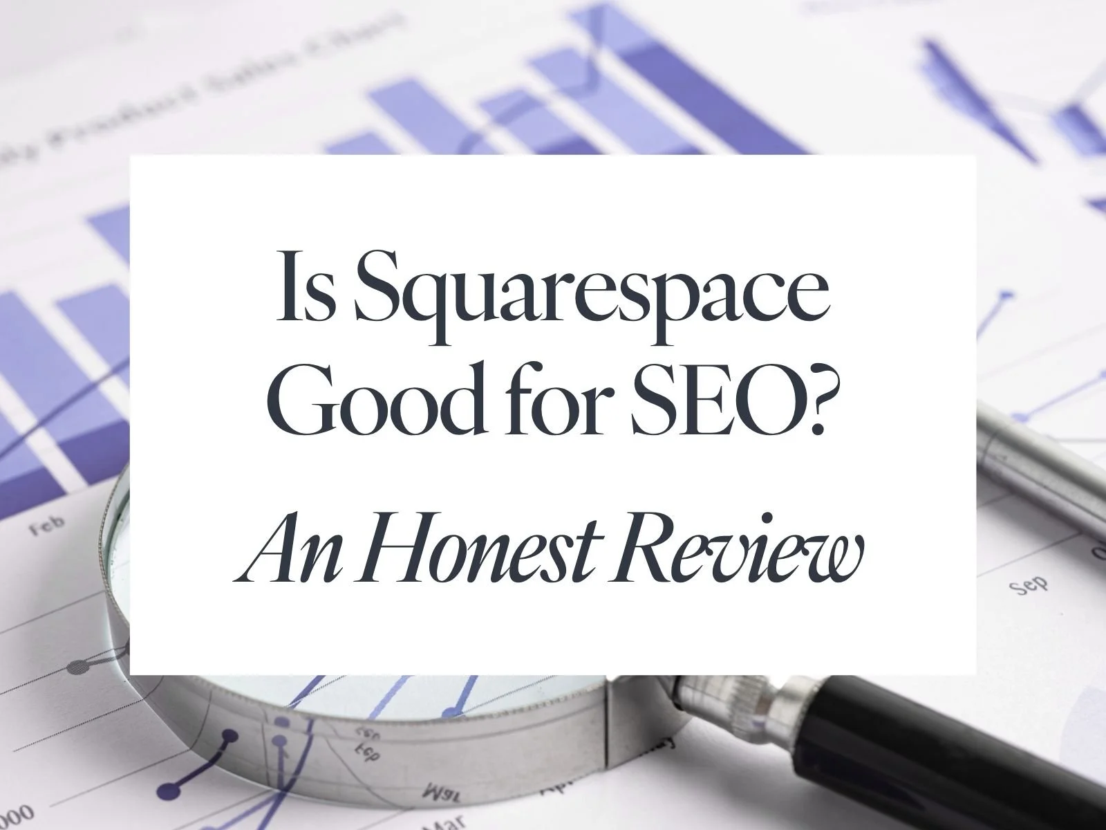 Is Squarespace Good for SEO? An Honest Review