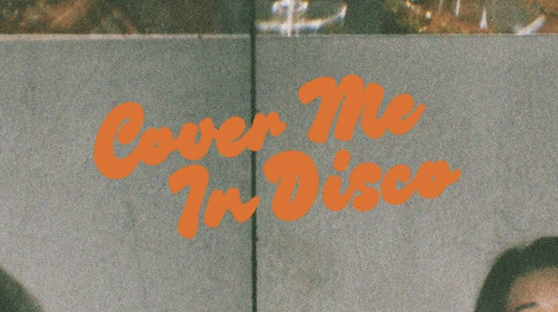 COVER ME IN DISCO