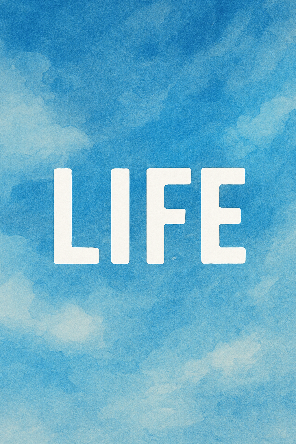 LIFE