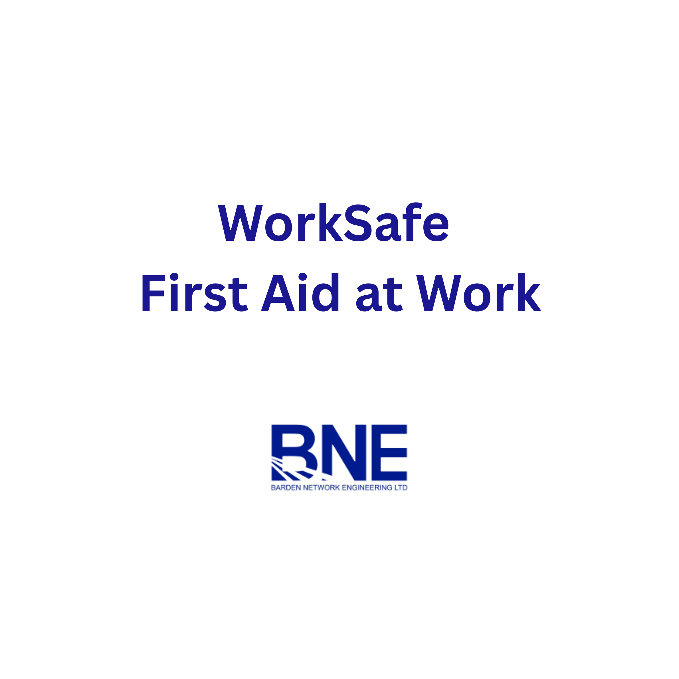 WorkSafe First Aid at Work