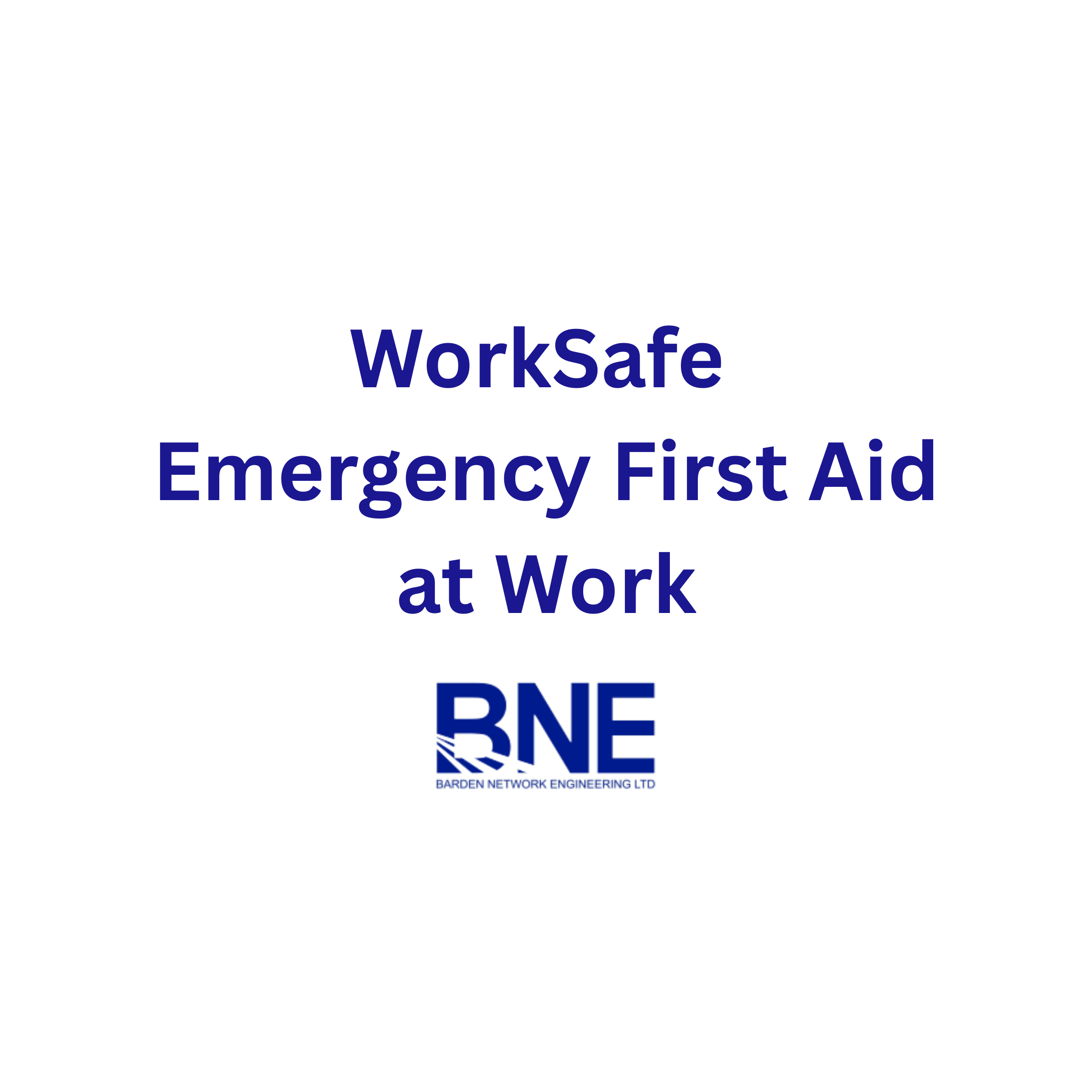 WorkSafe Emergency First Aid at Work