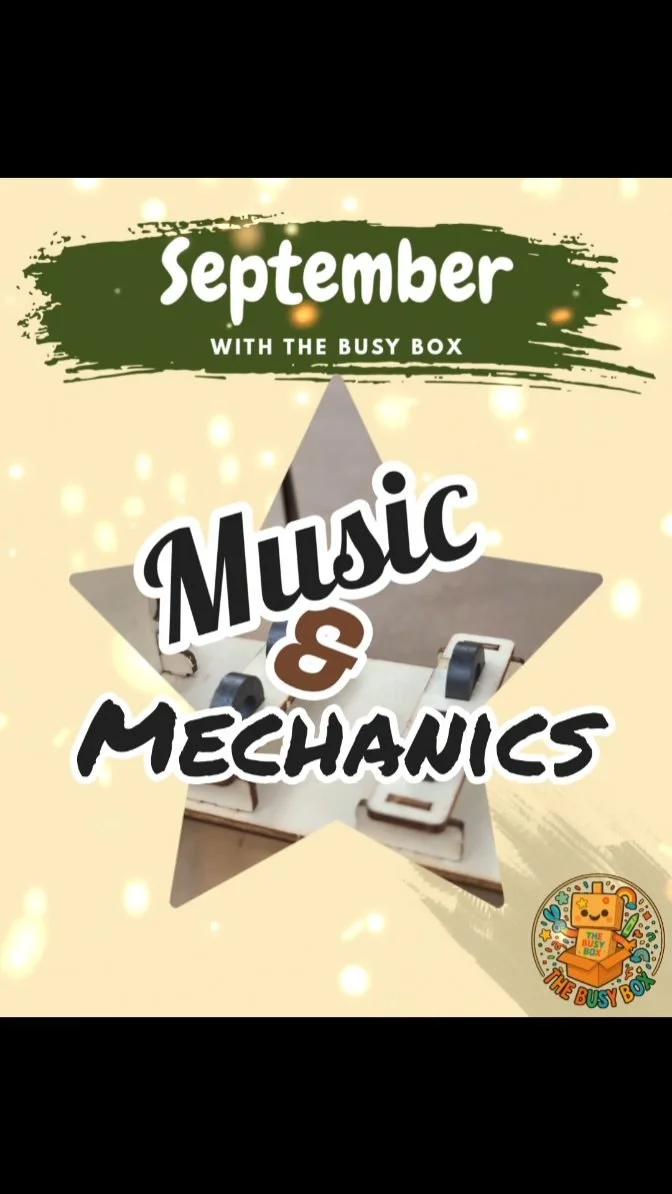 September is going to be BIG!
Next month’s Busy Box theme is Music & Mechanics! Where creativity meets clever design. Kids will be making their very own hand-cranked music box, trying out a hydraulic robot claw, and diving into hands-on ST