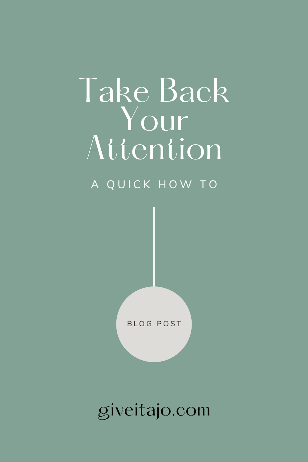 How to Take Back your Attention