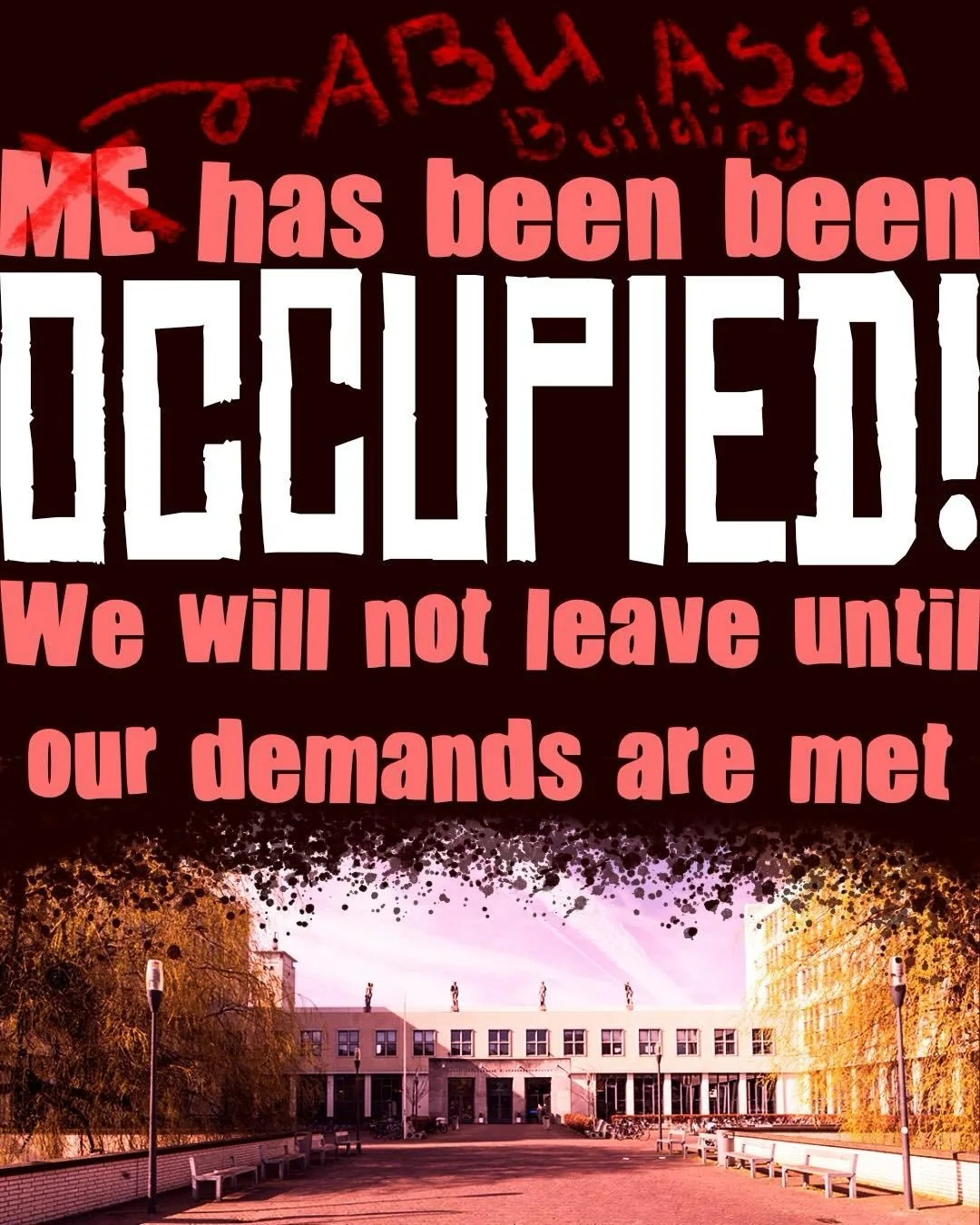 🚨 STUDENTS HAVE OCCUPIED THE ROOF OF MECHANICAL ENGINEERING TO DEMAND AN ACADEMIC BOYCOTT NOW 🚨

 📢JOIN THE SUPPORT DEMO NOW
Abu Assi Building (Leeghwaterstraat, Delft) 📢

During these two years of ongoing genocide, we students have been asking o