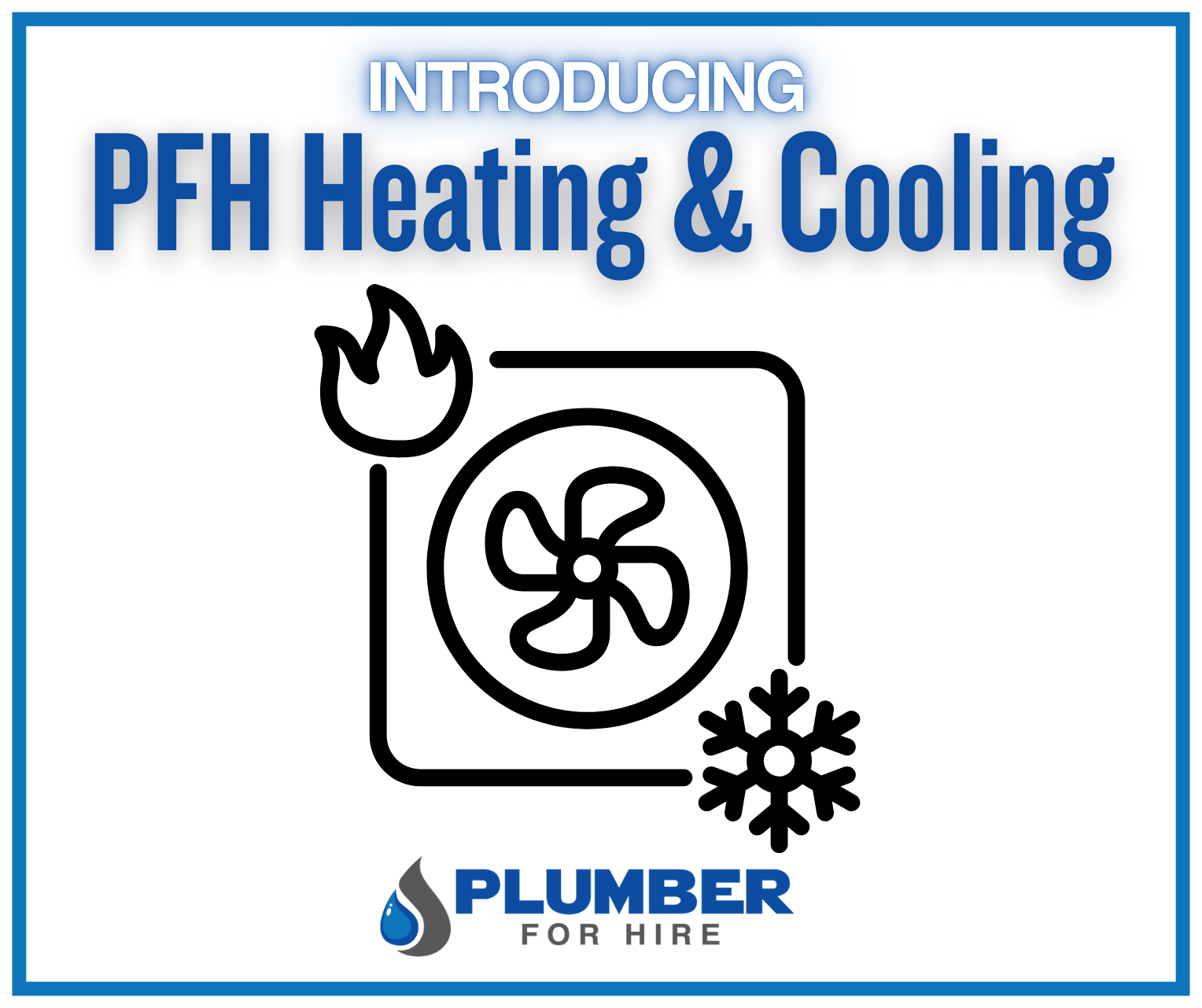 Same Trusted Quality, New Services: Introducing Our New Heating &amp; Cooling Division