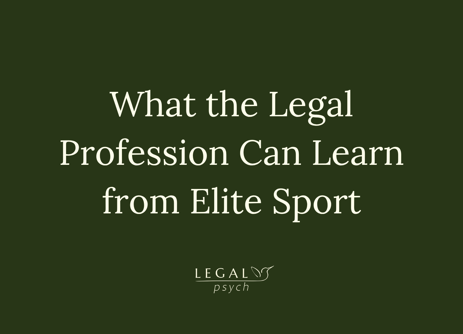 What the Legal Profession Can Learn from Elite Sport