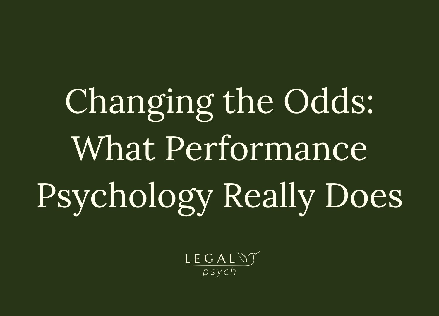 Changing the Odds: What Performance Psychology Really Does