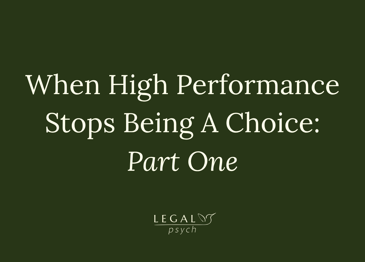 When High Performance Stops Being a Choice: Part One