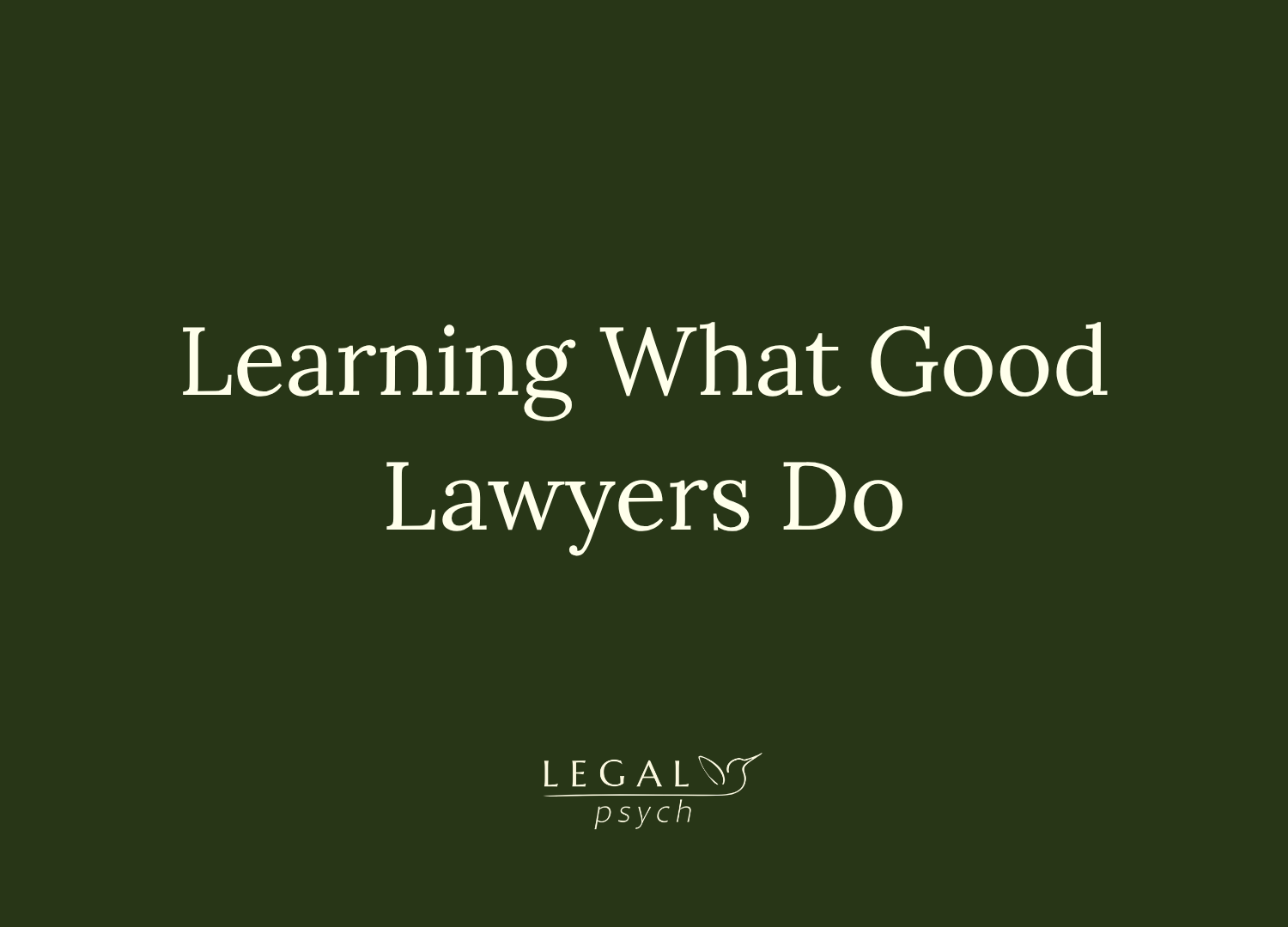 Learning What Good Lawyers Do