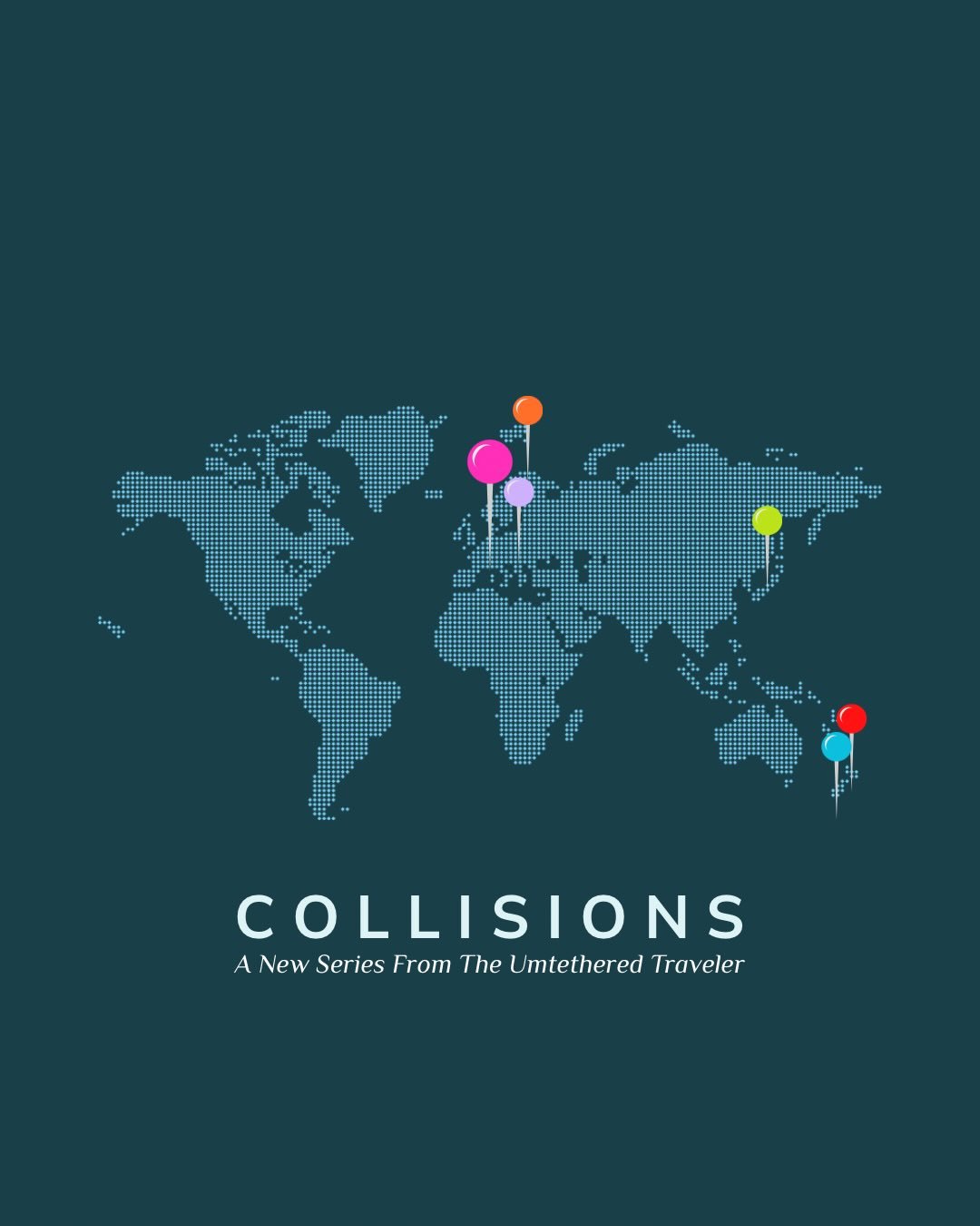 The unplanned moments that make travel matter #ACollision 

Collision 00006