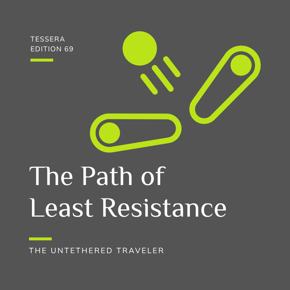 The Path of Least Resistance